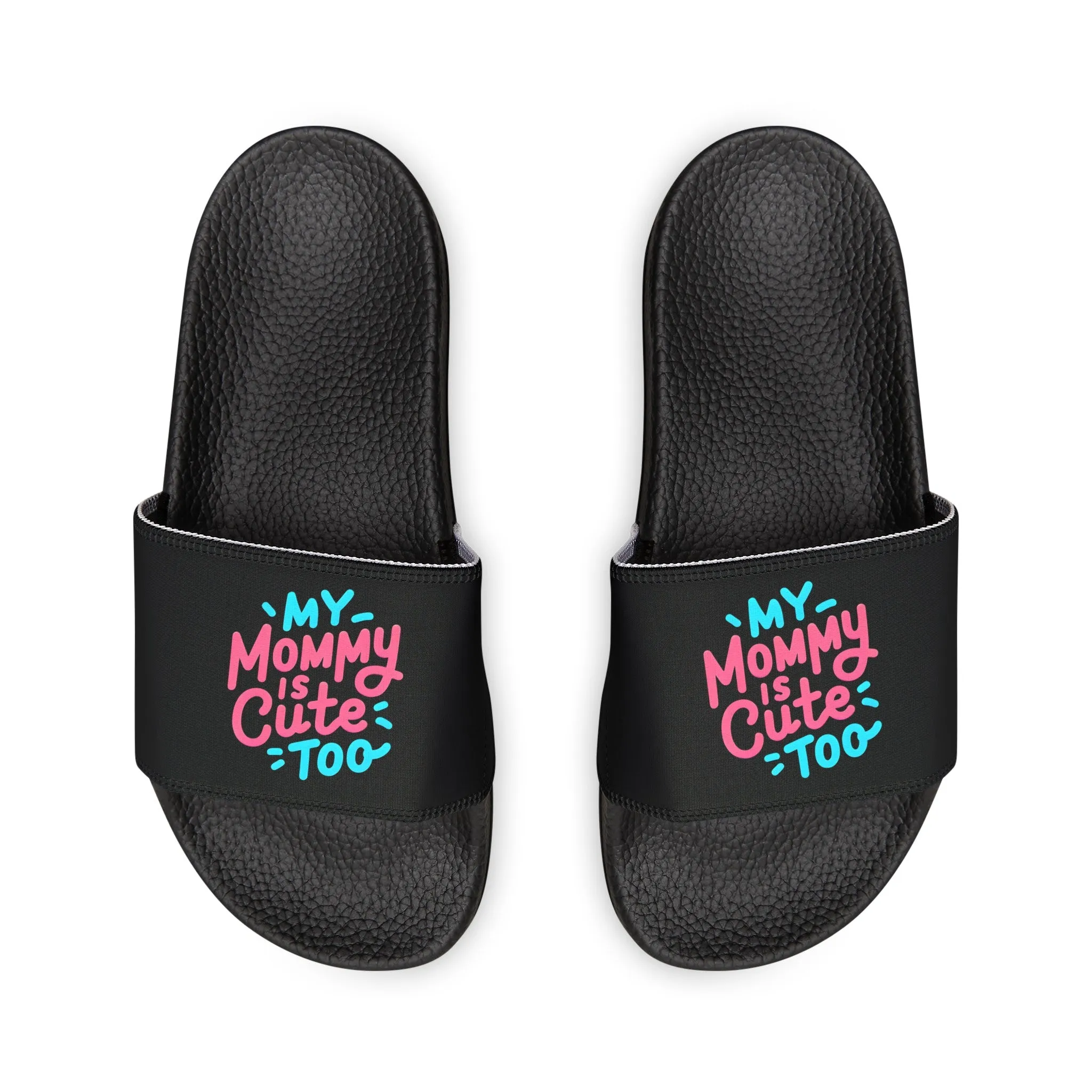 My Mommy is Cute Too Slide Sandals