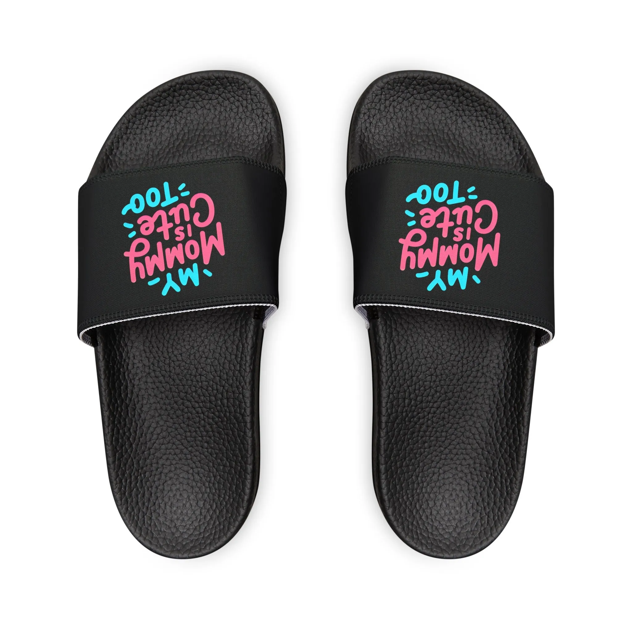 My Mommy is Cute Too Slide Sandals