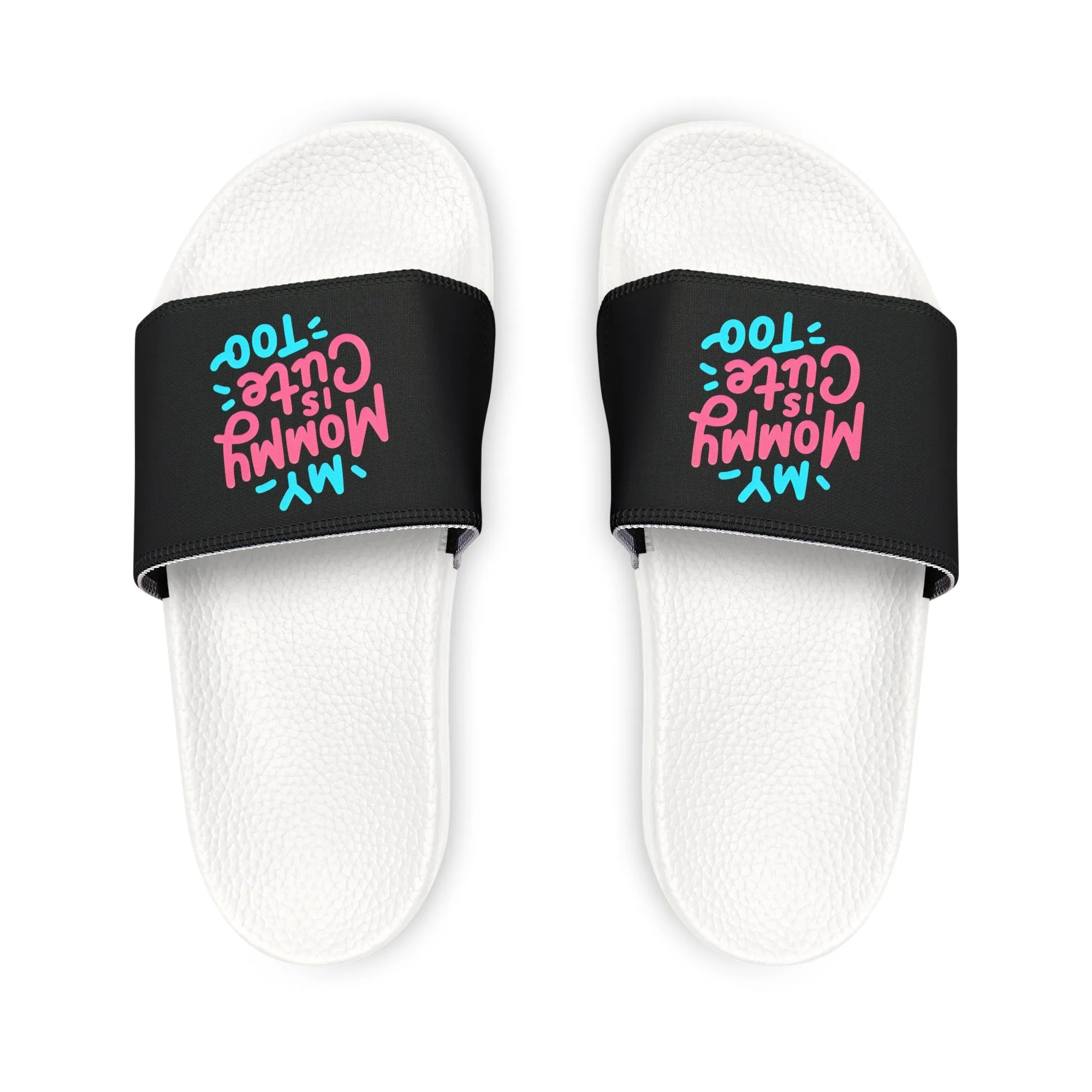My Mommy is Cute Too Slide Sandals